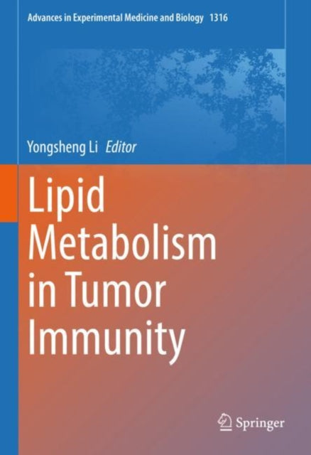 Book cover of: Lipid Metabolism in Tumor Immunity. By: Yongsheng Li