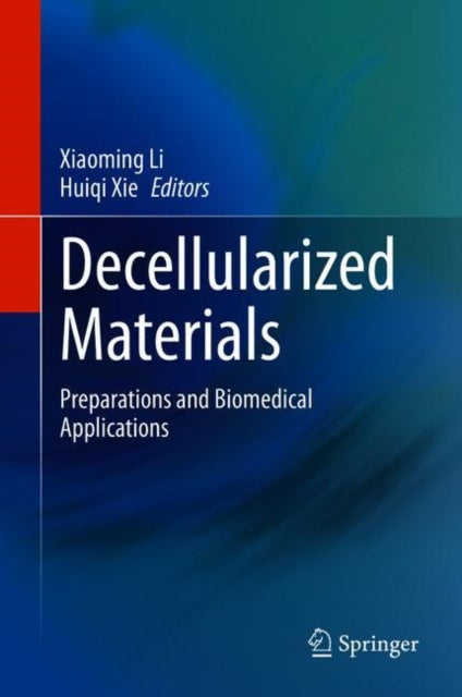 Book cover of: Decellularized Materials. By: Xiaoming Li