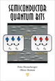 Book cover of: Semiconductor Quantum Bits