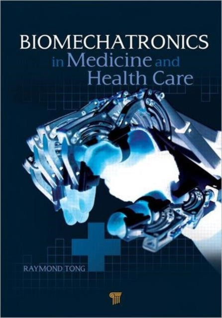 Book cover of: Biomechatronics in Medicine and Healthcare
