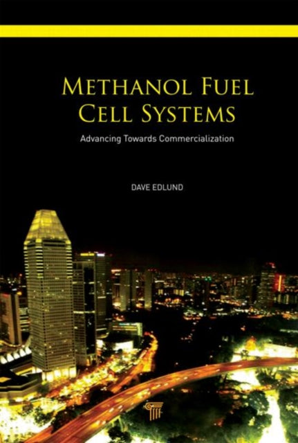 Book cover of: Methanol Fuel Cell Systems. By: Dave Edlund
