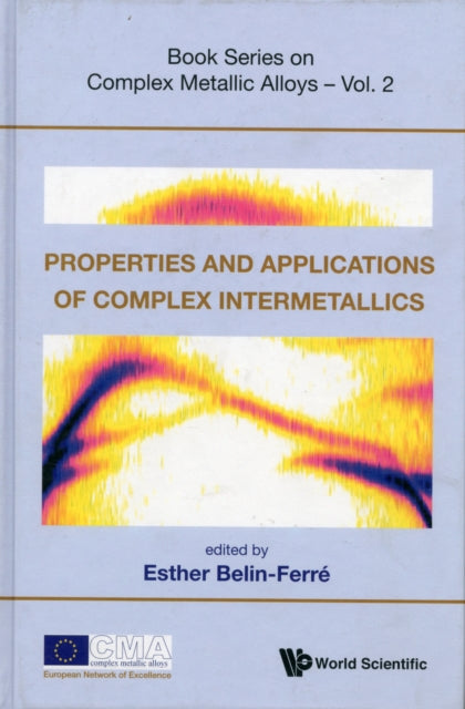 Book cover of: Properties And Applications Of Complex Intermetallics. By: Esther Belin-Ferré