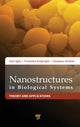 Book cover of: Nanostructures in Biological Systems