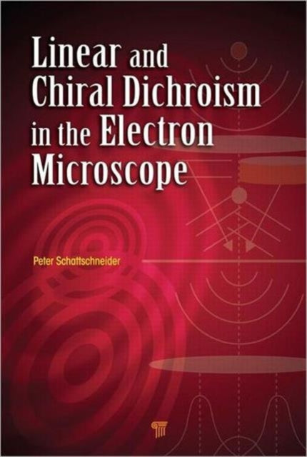 Book cover of: Linear and Chiral Dichroism in the Electron Microscope