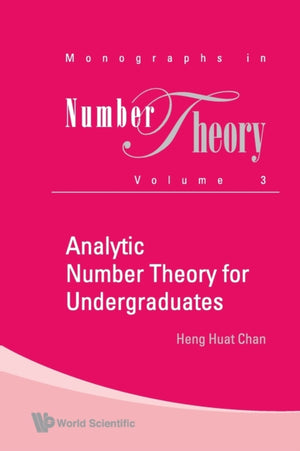 Analytic Number Theory For Undergraduates
