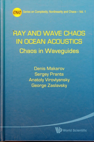 Ray And Wave Chaos In Ocean Acoustics: Chaos In Waveguides