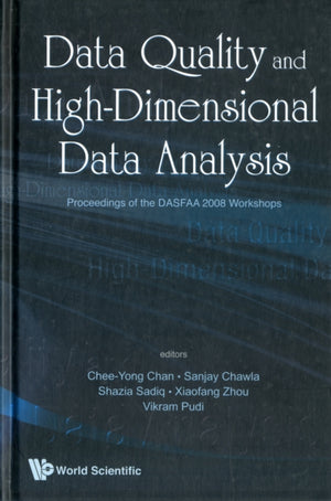 Data Quality And High-dimensional Data Analytics - Proceedings Of The Dasfaa 2008