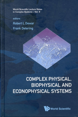 Complex Physical, Biophysical And Econophysical Systems