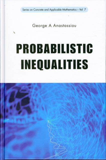 Book cover of: Probabilistic Inequalities. By: George A. Anastassiou