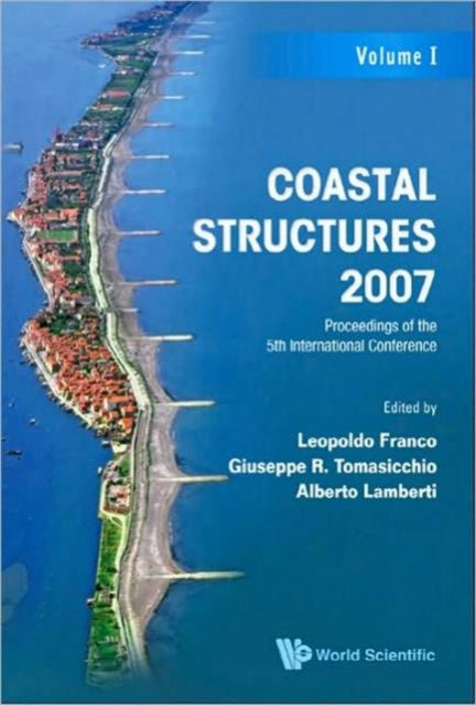 Book cover of: Coastal Structures 2007 - Proceedings Of The 5th International Conference (Cst07) (In 2 Volumes). By: Coastal Structures '07 (5th 2007 Venice, Italy)
