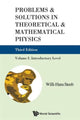 Book cover of: Problems And Solutions In Theoretical And Mathematical Physics - Volume I: Introductory Level (Third Edition). By: W.-H Steeb