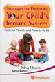 Book cover of: Strategies For Protecting Your Child's Immune System: Tools For Parents And Parents-to-be. By: Rodney R. Dietert