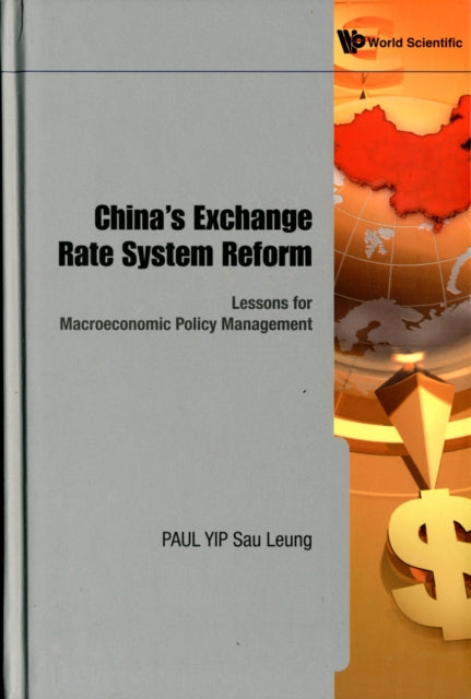 Book cover of: China's Exchange Rate System Reform: Lessons For Macroeconomic Policy Management. By: Paul Sau-Leung Yip