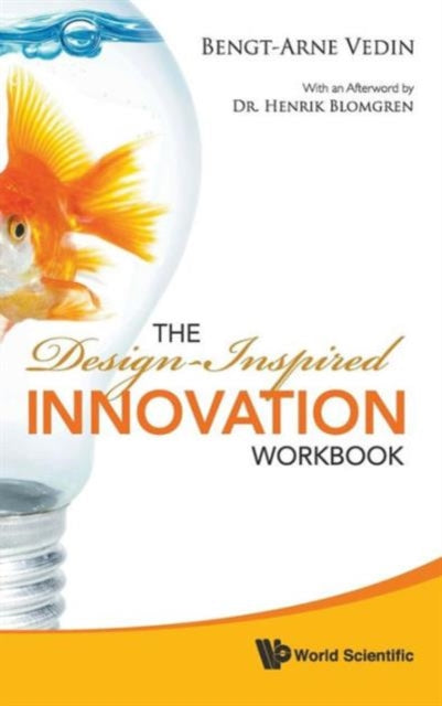 Book cover of: Design-inspired Innovation Workbook, The. By: Bengt-Arne Vedin