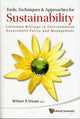 Book cover of: Tools, Techniques And Approaches For Sustainability: Collected Writings In Environmental Assessment Policy And Management. By: William Sheate