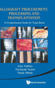 Book cover of: Allograft Procurement, Processing And Transplantation: A Comprehensive Guide For Tissue Banks