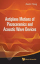 Book cover of: Antiplane Motions Of Piezoceramics And Acoustic Wave Devices