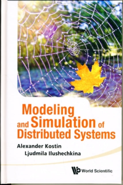 Book cover of: Modeling And Simulation Of Distributed Systems (With Cd-rom)