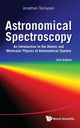 Book cover of: Astronomical Spectroscopy: An Introduction To The Atomic And Molecular Physics Of Astronomical Spectra (2nd Edition)