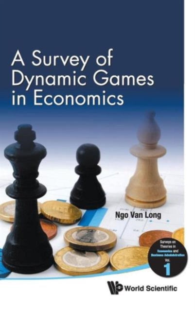 Book cover of: Survey Of Dynamic Games In Economics, A. By: Ngo Van Long