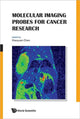 Book cover of: Molecular Imaging Probes For Cancer Research