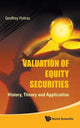 Book cover of: Valuation Of Equity Securities: History, Theory And Application. By: Geoffrey Poitras