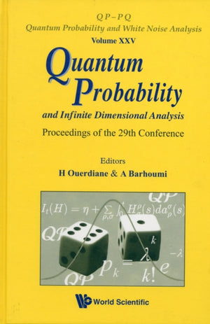 Quantum Probability And Infinite Dimensional Analysis - Proceedings Of The 29th Conference