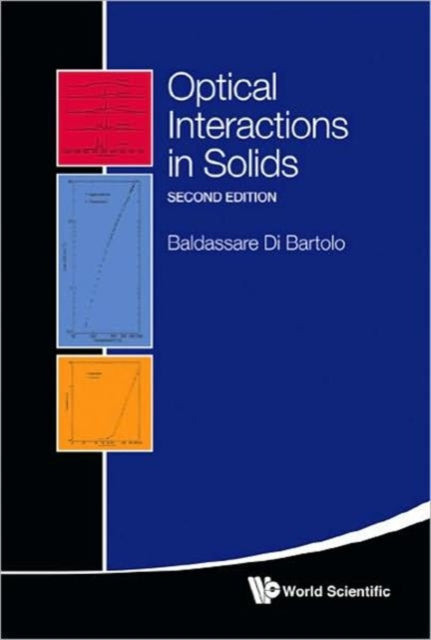 Book cover of: Optical Interactions In Solids (2nd Edition). By: Baldassare Di Bartolo
