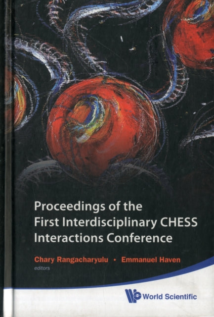 Book cover of: Proceedings Of The First Interdisciplinary Chess Interactions Conference. By: Interdisciplinary CHESS Interactions Conference (1st 2009 Saskatoon, Sask.)