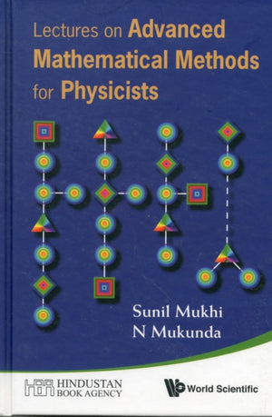 Lectures On Advanced Mathematical Methods For Physicists