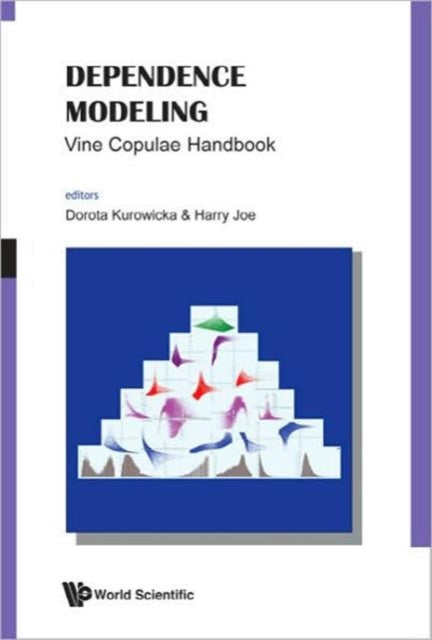 Book cover of: Dependence Modeling: Vine Copula Handbook. By: Dorota Kurowicka