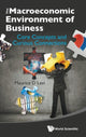 Book cover of: Macroeconomic Environment Of Business, The: Core Concepts And Curious Connections. By: MAURICE D LEVI