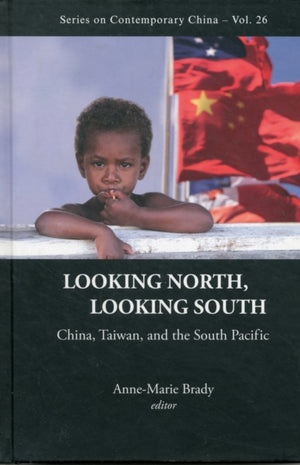 Looking North, Looking South: China, Taiwan, And The South Pacific