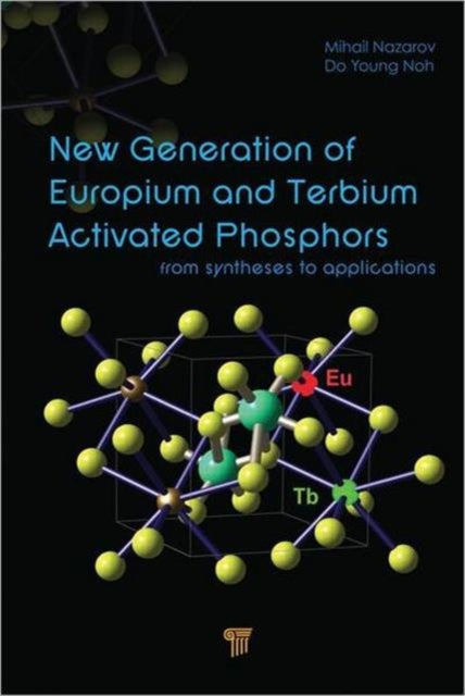 Book cover of: New Generation of Europium- and Terbium-Activated Phosphors