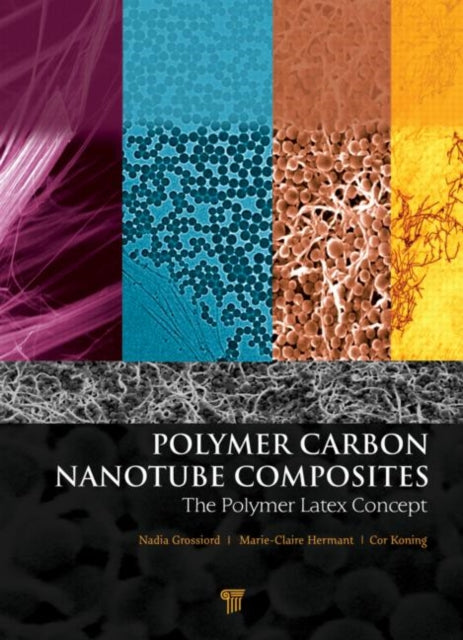 Book cover of: Polymer Carbon Nanotube Composites. By: Cor Koning