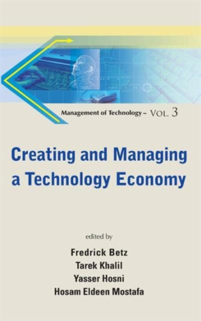 Book cover of: Creating And Managing A Technology Economy. By: Fredrick Betz