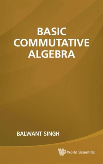 Book cover of: Basic Commutative Algebra