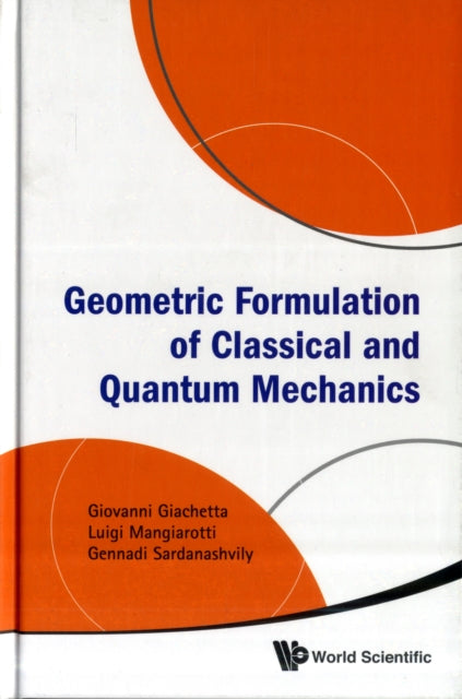Book cover of: Geometric Formulation Of Classical And Quantum Mechanics. By: G. Giachetta