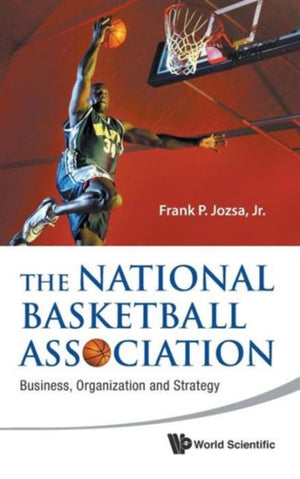 National Basketball Association, The: Business, Organization And Strategy