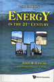 Book cover of: Energy In The 21st Century (2nd Edition). By: John R. Fanchi