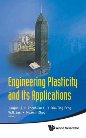 Engineering Plasticity And Its Applications - Proceedings Of The 10th Asia-pacific Conference
