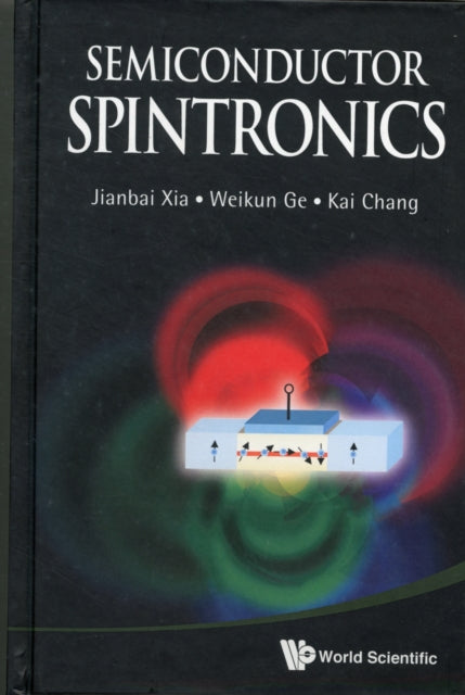 Book cover of: Semiconductor Spintronics. By: Jianbai Xia