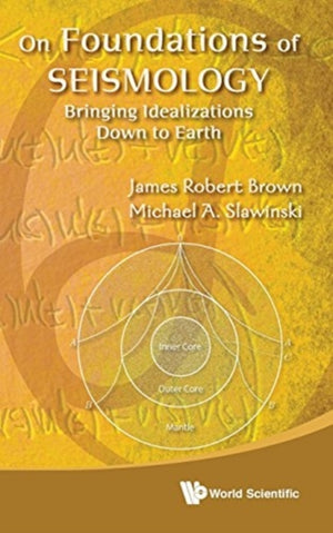 On Foundations Of Seismology: Bringing Idealizations Down To Earth