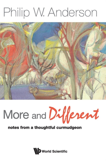 Book cover of: More And Different: Notes From A Thoughtful Curmudgeon. By: Anderson, P. W.