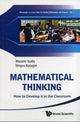Book cover of: Mathematical Thinking: How To Develop It In The Classroom. By: Masami Isoda