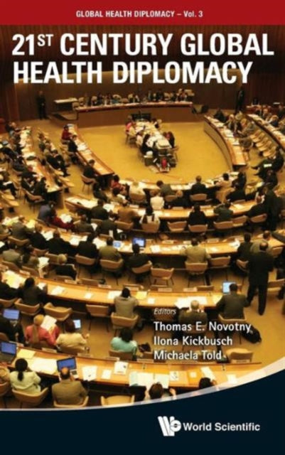 Book cover of: 21st Century Global Health Diplomacy