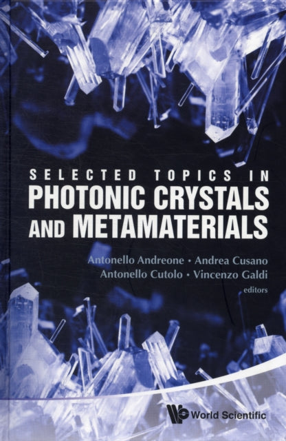 Book cover of: Selected Topics In Photonic Crystals And Metamaterials