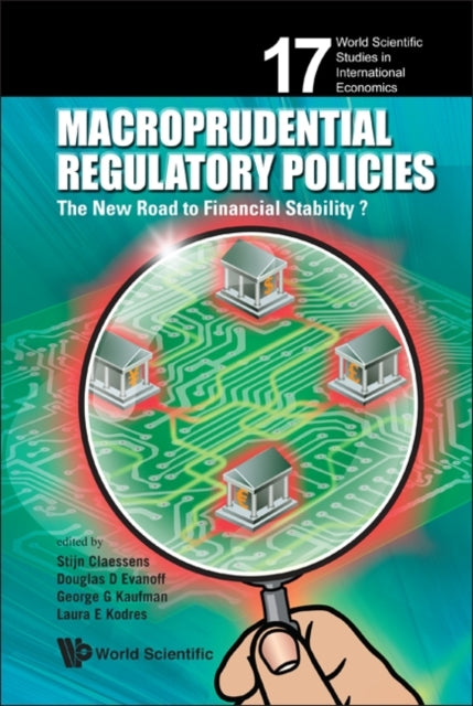 Book cover of: Macroprudential Regulatory Policies: The New Road To Financial Stability?