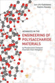 Book cover of: Advances in the Engineering of Polysaccharide Materials. By: Jun-ichi Kadokawa