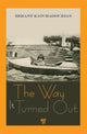 Book cover of: Way It Turned Out. By: Herant Katchadourian